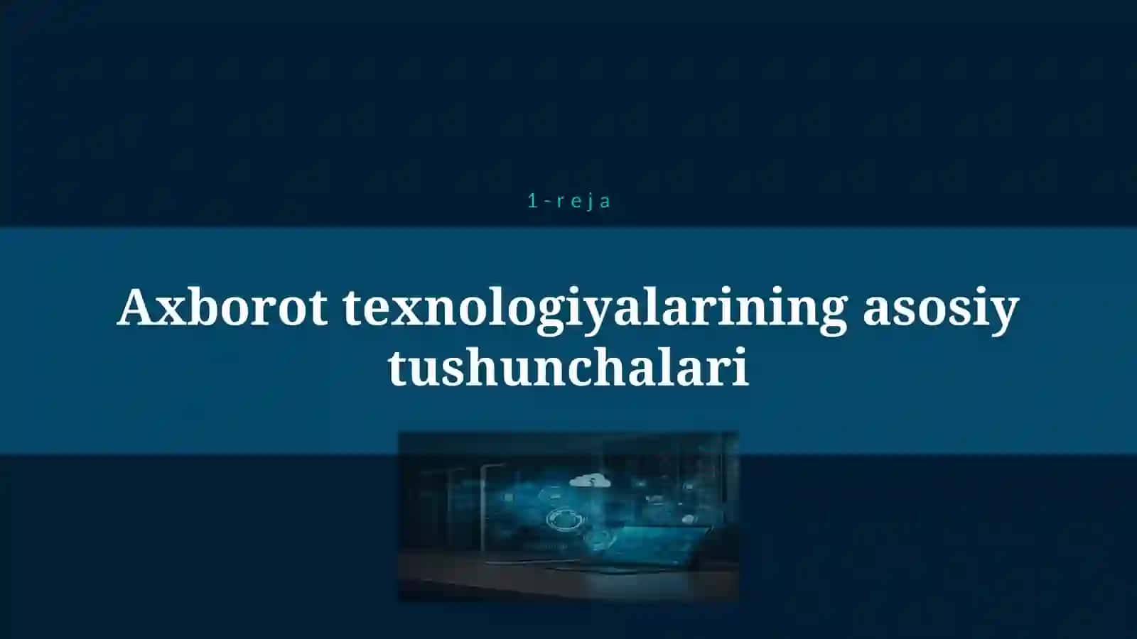 AXBOROT TEXNOLOGIYALARI 4