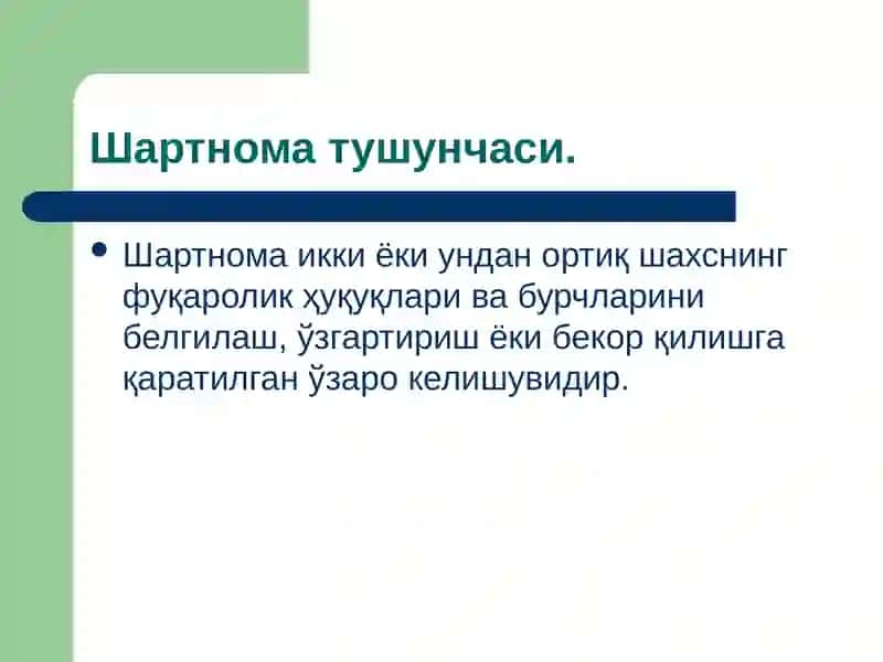 Shartnoma togrisidagi umumiy qoidalar /ШАРТНОМА ТЎҒРИСИДАГИ УМУМИЙ ҚОИДАЛАР 4