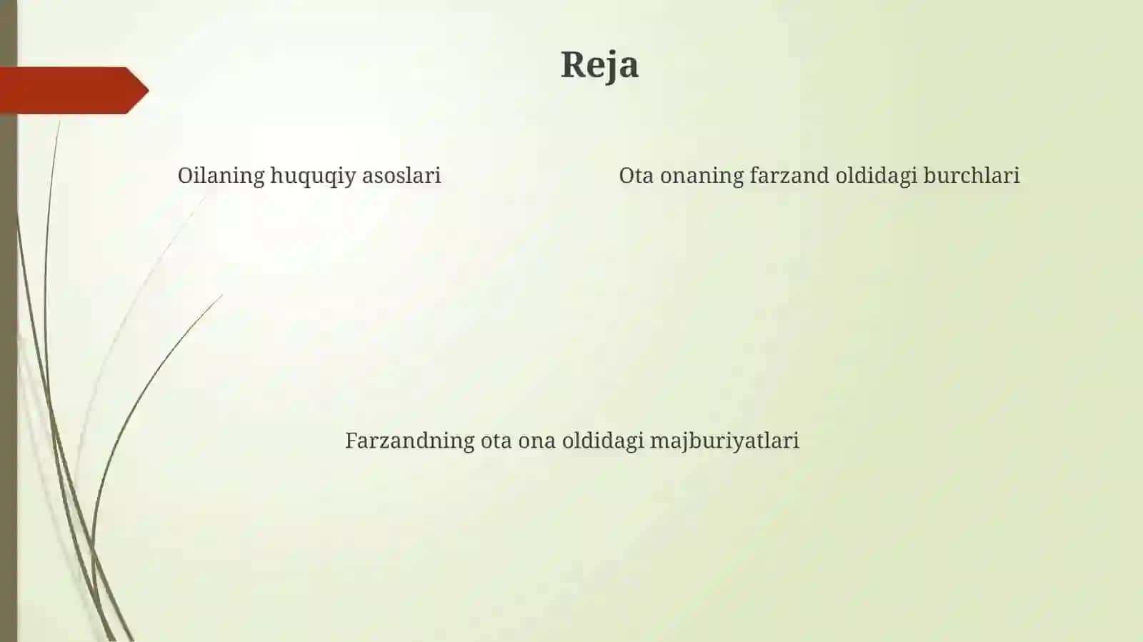 Oilaning huquqiy asoslari Ota ona va farzandning burchlari 4