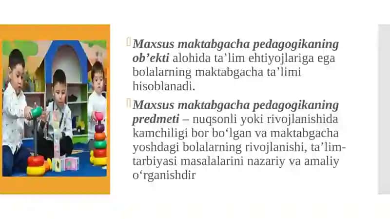 Maxsus maktabgacha pedagogika fanining maqsadlari va vazifalari 4