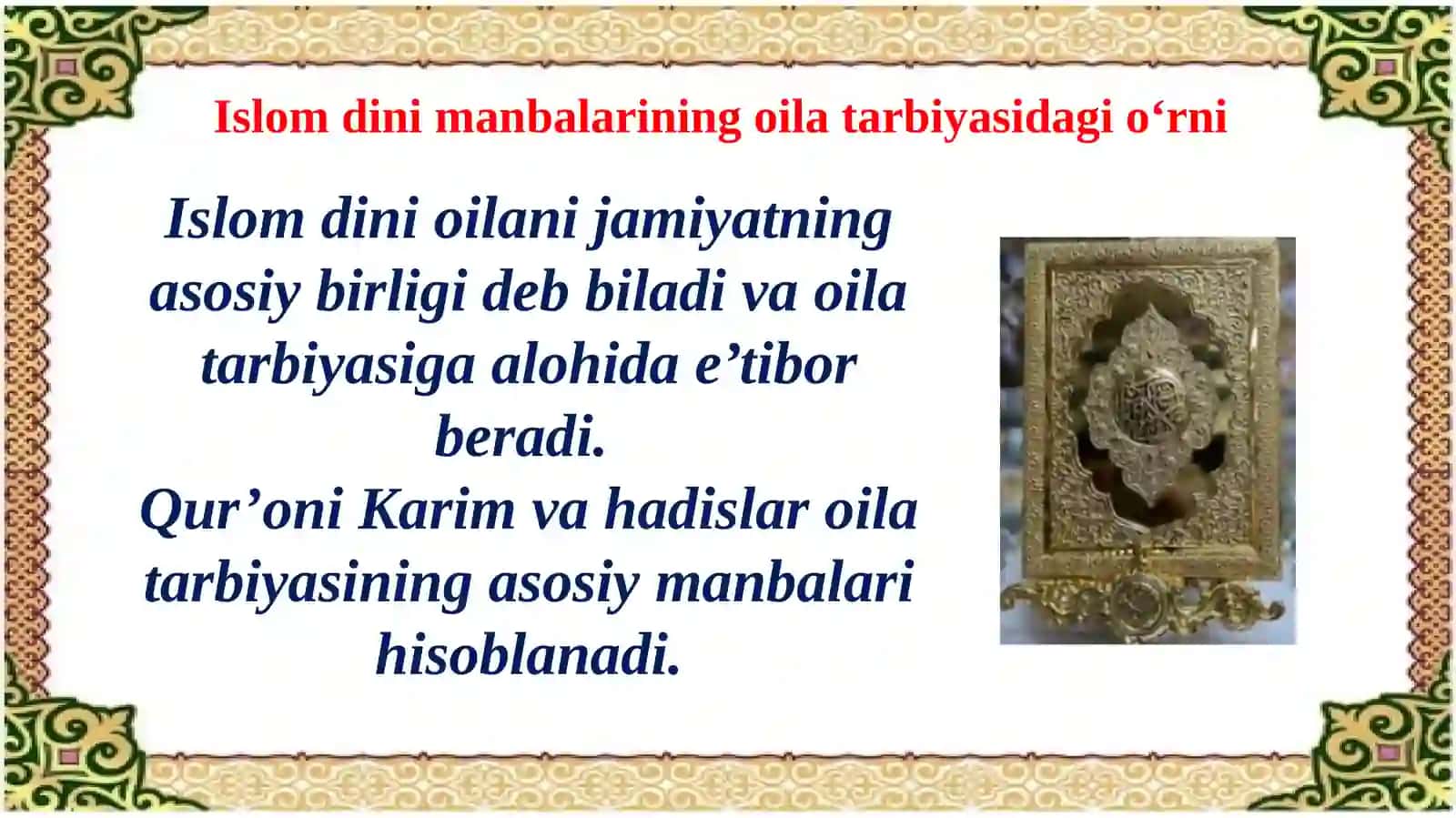 O‘zbekistonda oila tarbiyasiga oid muhim qarashlarda Islom dini manbalarining o‘rni va ahamiyati 4