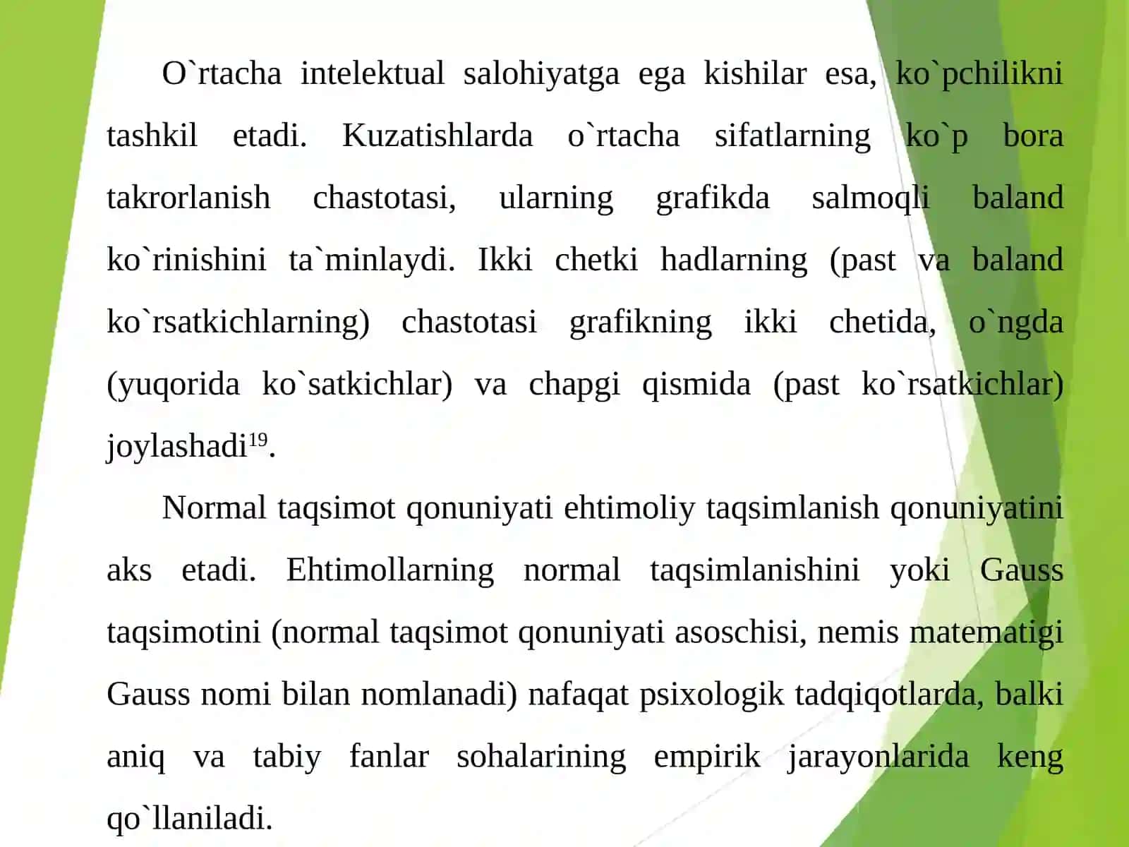 O`rtаchа intеlеktuаl sаlоhiyatgа egа kishilаr esа 4