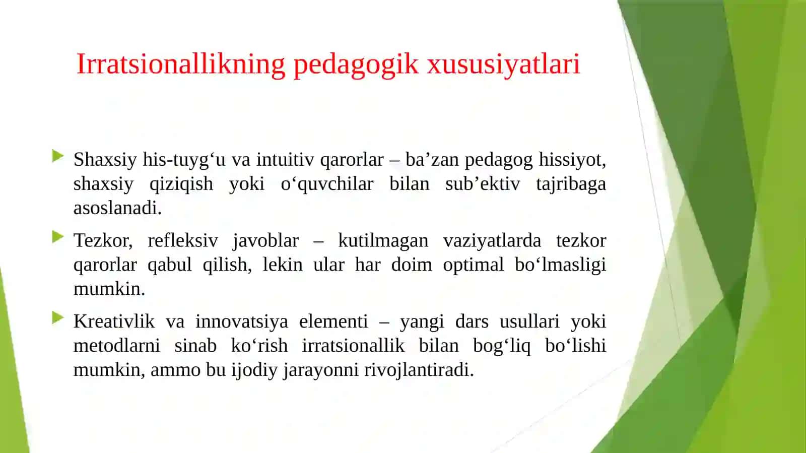 PEDAGOGIK FAOLIYATDA RATSIONALLIK VA IRRATSIONALLIKNING O'ZSIGA XOS JIHATLARI. HOZIRGI HAYOTNING RATSIONALLASHUVI. YO'L TANLASHNING RATSIONALLIGI. 4