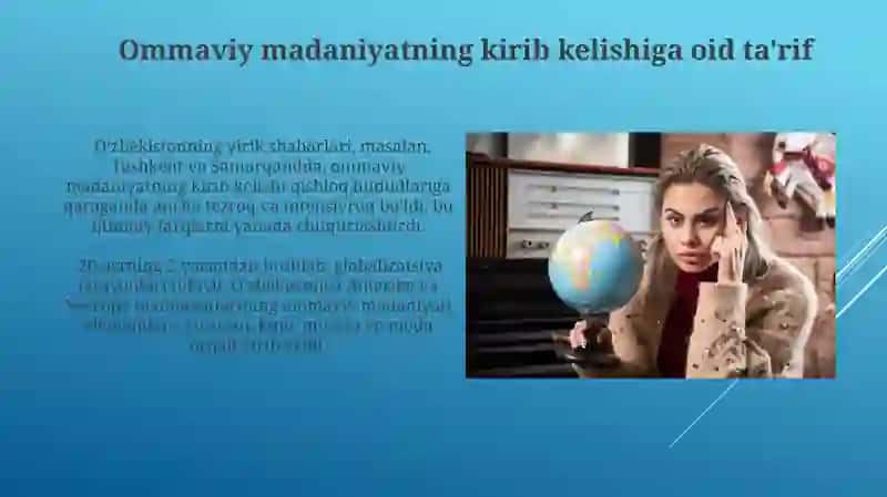 Yurtimizda ommaviy madaniyatning kirib kelishi va uning ijobiy va salbiy oqibatlari 4