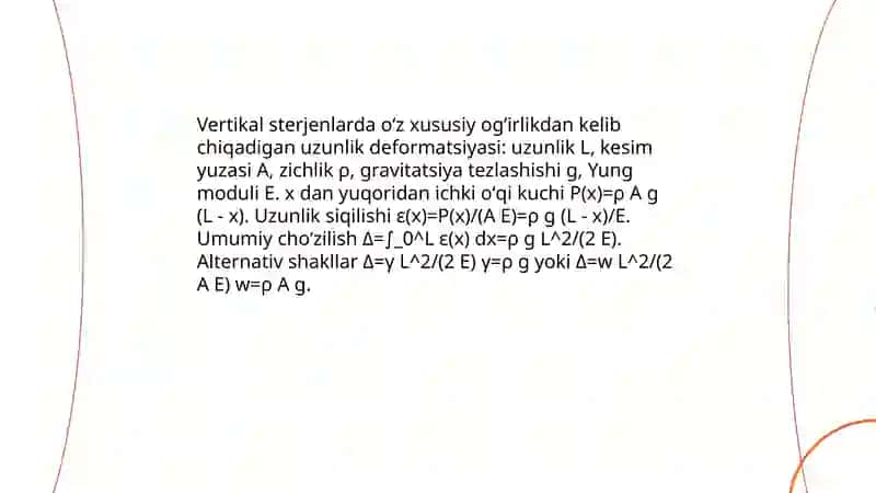 Choʻzilish va siqilishda sterjen va oʻz xususiy oʻgʻirligini hisobga olish 4