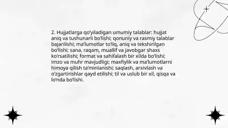 Ish hujjatlari va ularga qoyiladigan asosiy talablar. Hujjatlardagi zaruriy qismlar. 4