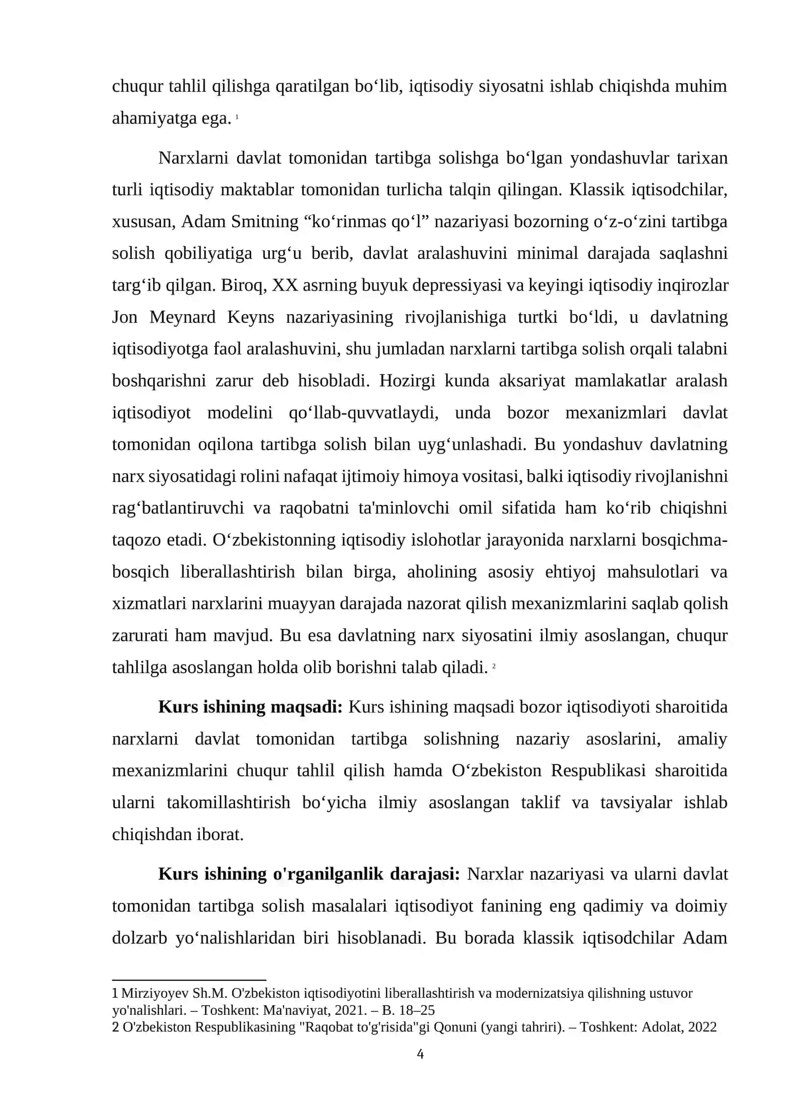 Kurs ishining dolzarbligi: Bozor iqtisodiyoti sharoitida narxlarning davlat tomonidan tartibga solinishi masalasi iqtisodiy nazariya va amaliyotning eng dolzarb muammolaridan biri hisoblanadi 4