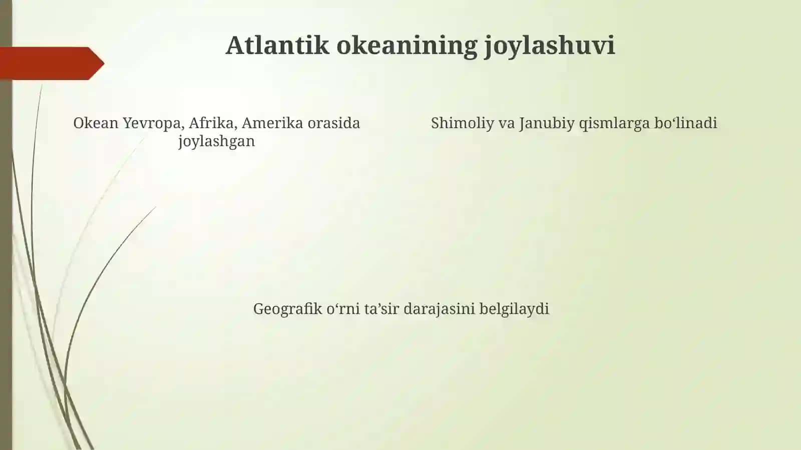 Atlantik okeanini atrofdagi materiklar tabiatiga ta'siri 4