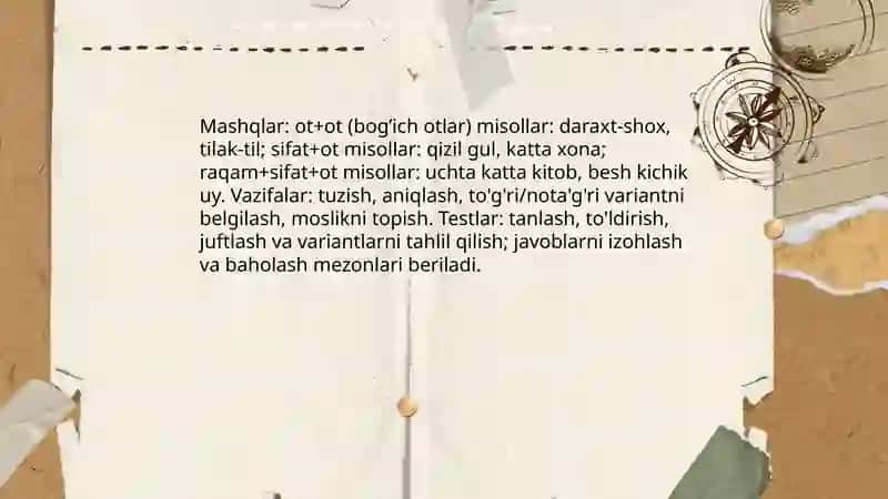 Otlarning kompozitsion usulda yasalishi: qoʻshma (birikma) otlar tahlili — mashq va testlar 4