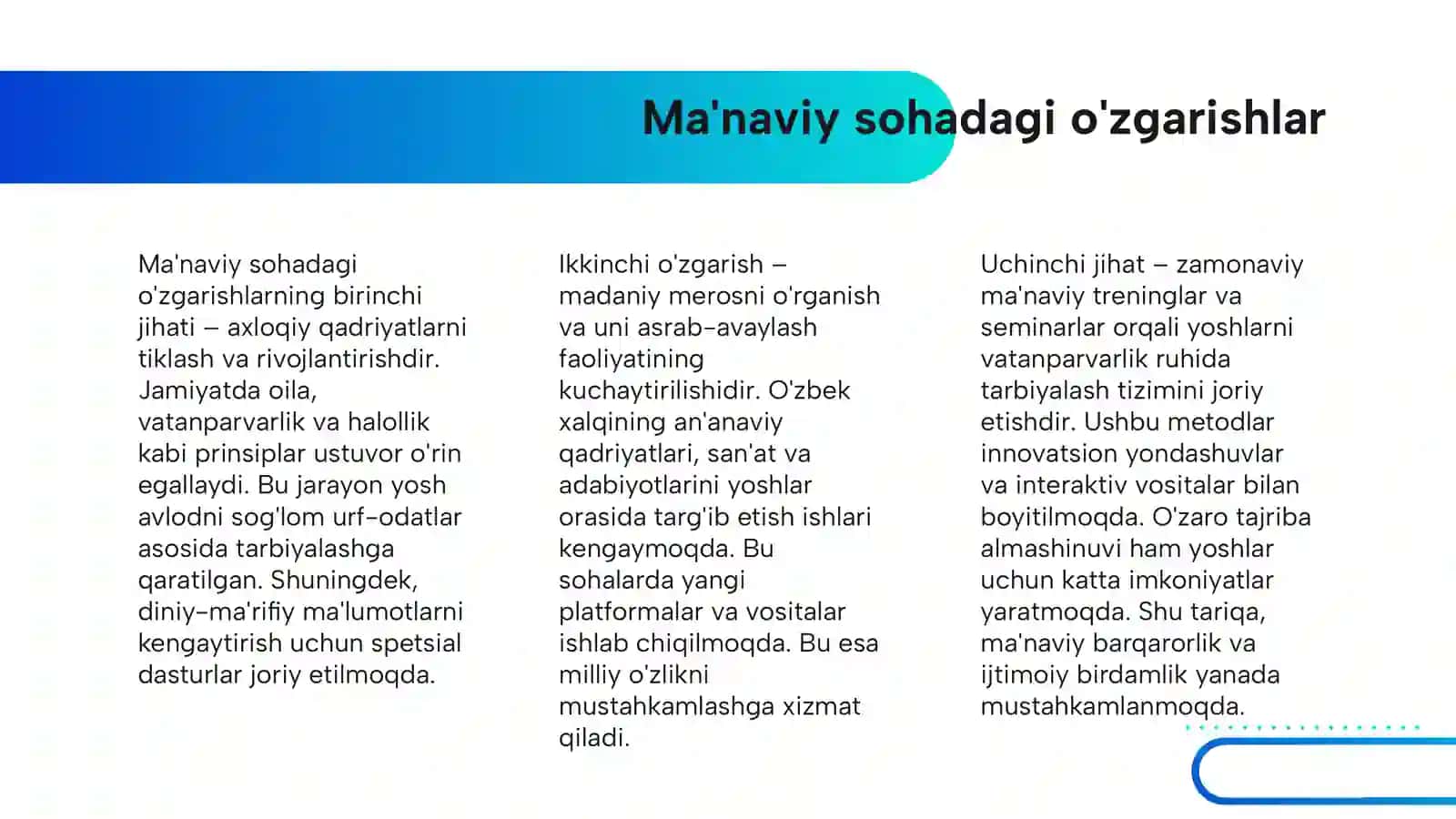 MA'NAVIY VA MA'RIFIY SOHALARDA ISLOHOTLARNI AMALGA OSHIRISH. YOSHLARNI HARBIY-VATANPARVARLIK RUHIDA TARBIYALASH TADBIRLARINI YANADA KUCHAYTIRISH. TINCHLIK VA XAVFSIZLIKNI TA'MINLASH, XALQARO HAMKORLIKNI RIVOJLANTIRISH 4