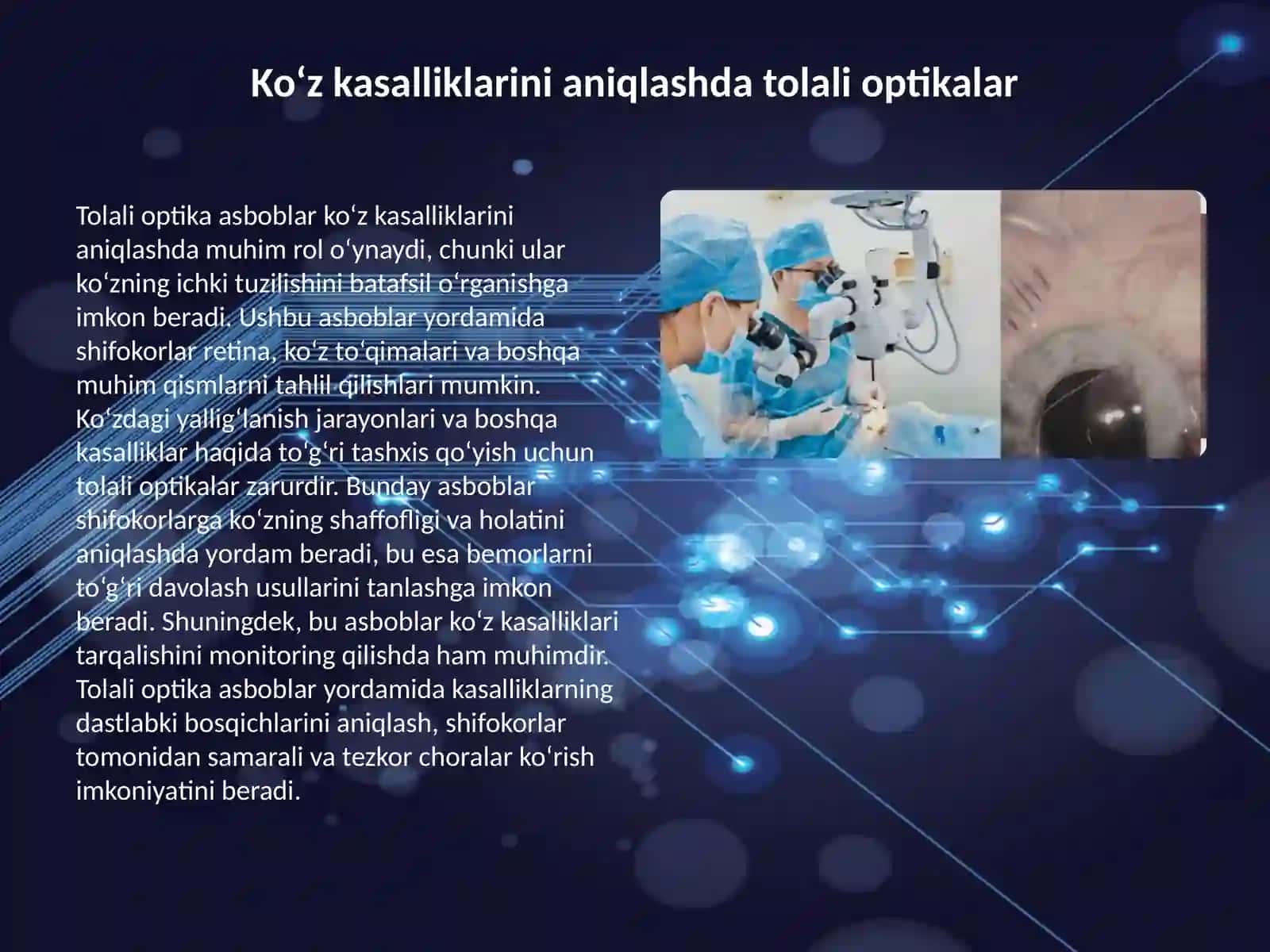 Tolali optika asboblarining tibbiyotda ahamiyati 4