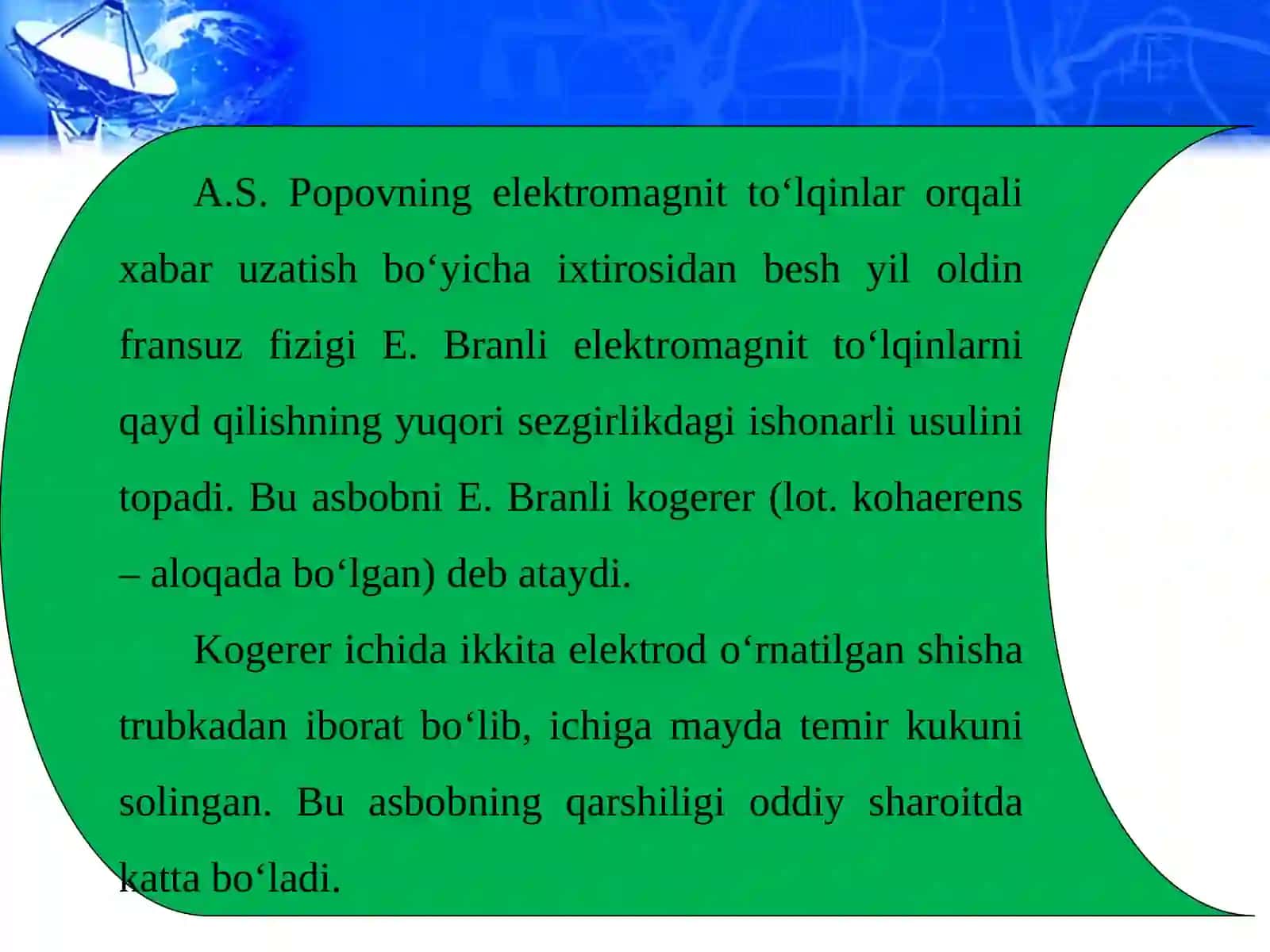 Radioaloqaning fizik asoslari. Eng sodda radioning tuzilishi va ishlashi. Radiolokatsiya mavzusida 11-sinf fizika fanidan taqdimot. 4