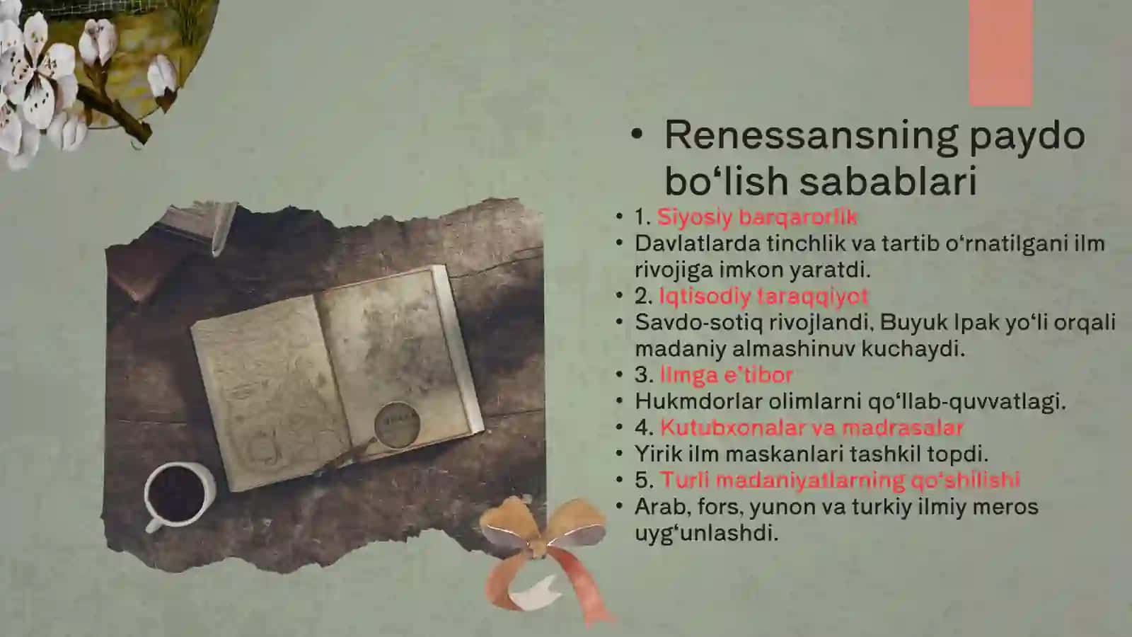 IX-XII asrlarda mamlakatimiz  hududida ro'y bergan madaniy uyg'onish (Renessans). Buyuk allomalarning jahon sivilizatsiyasiga qo'shgan hissasi. 4