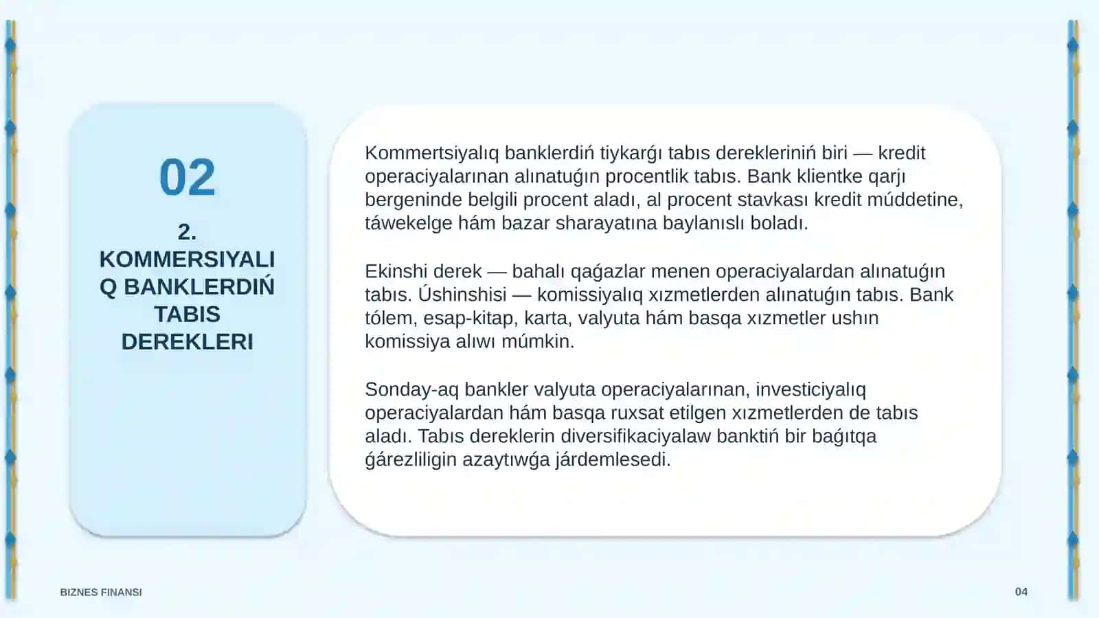 KOMMERSIYALIQ BANKLERDIŃ TABIS HÁM SHIǴINLARIN BASQARIWI 4