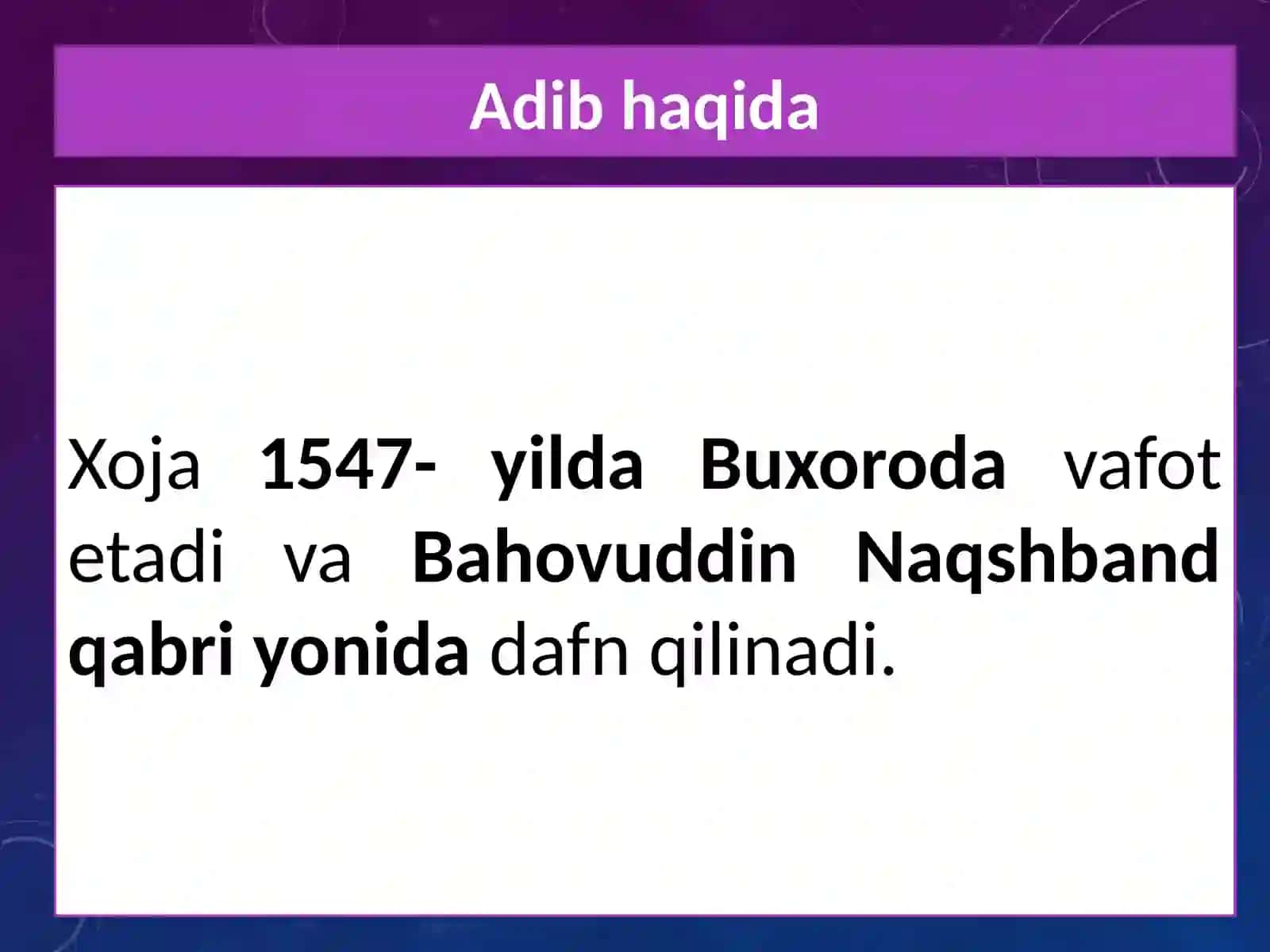 9-sinf Adabiyot fanidan Xoja hayoti va ijodi mavzuda dars ishlanma 4