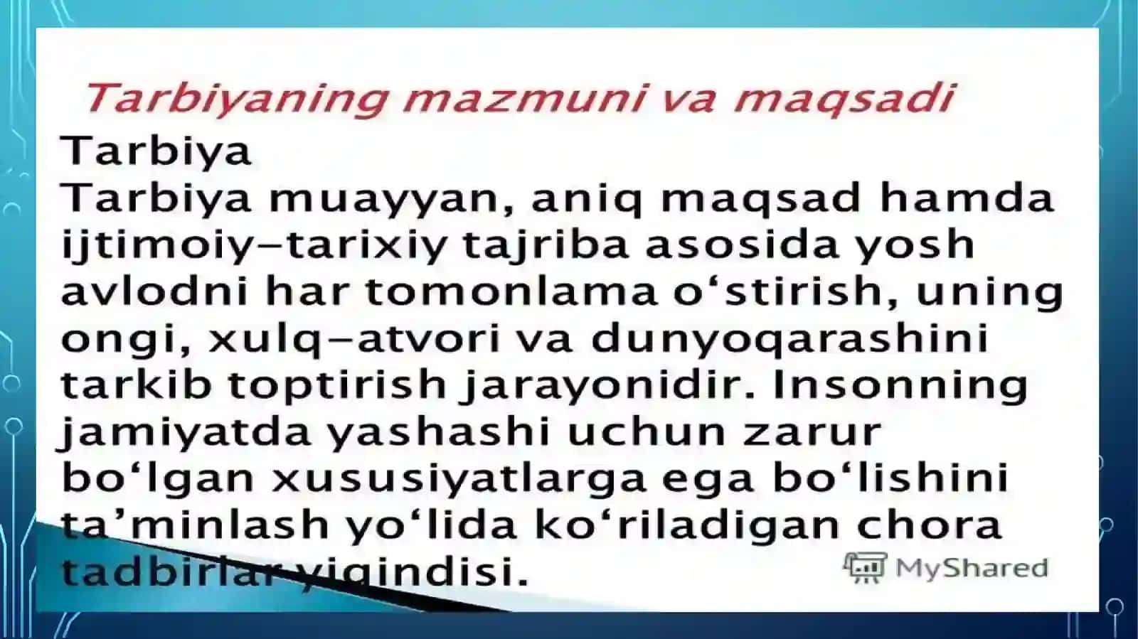 TARBIYA JARAYONI MOHIYATI VA MAZMUNI.TARBIYA TAMOYILLARI 4