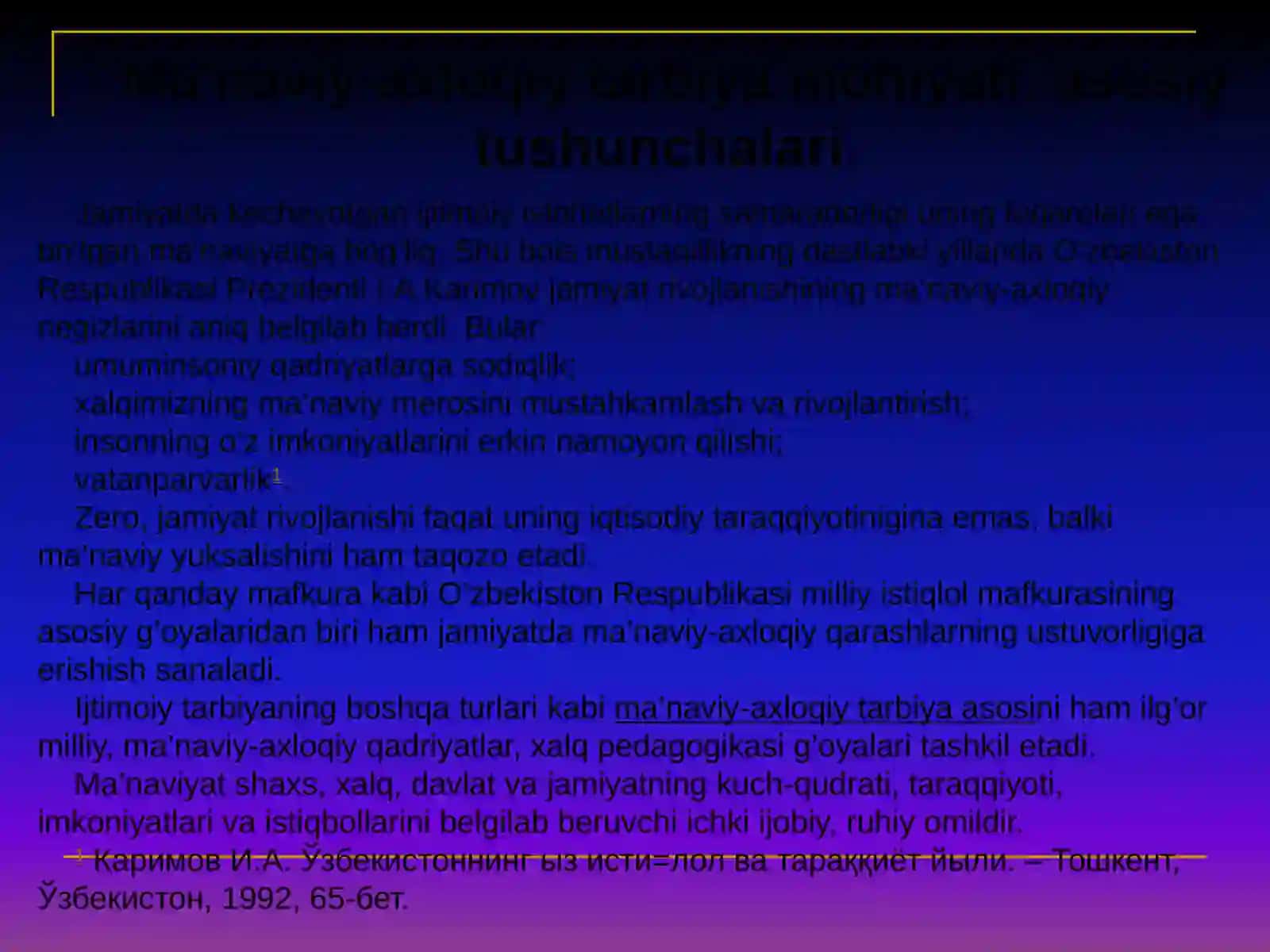 O’QUVCHILARNI YUKSAK MA’NAVIY, AHLOQIY TARBIYALASH 4
