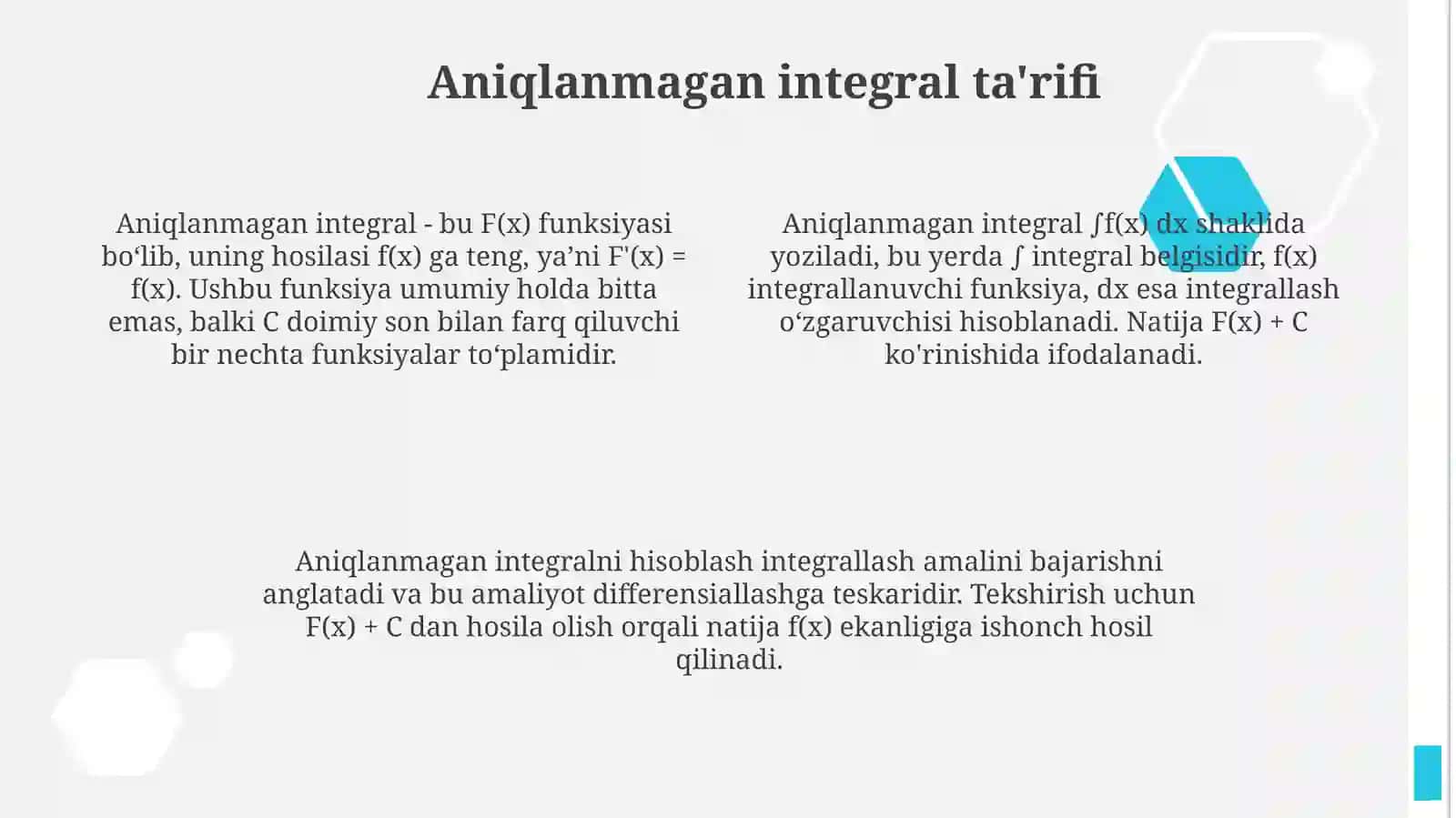 Boshlang‘ich funksiya va aniqmas integral tushunchasi. Integrallar jadvalini bilish 4
