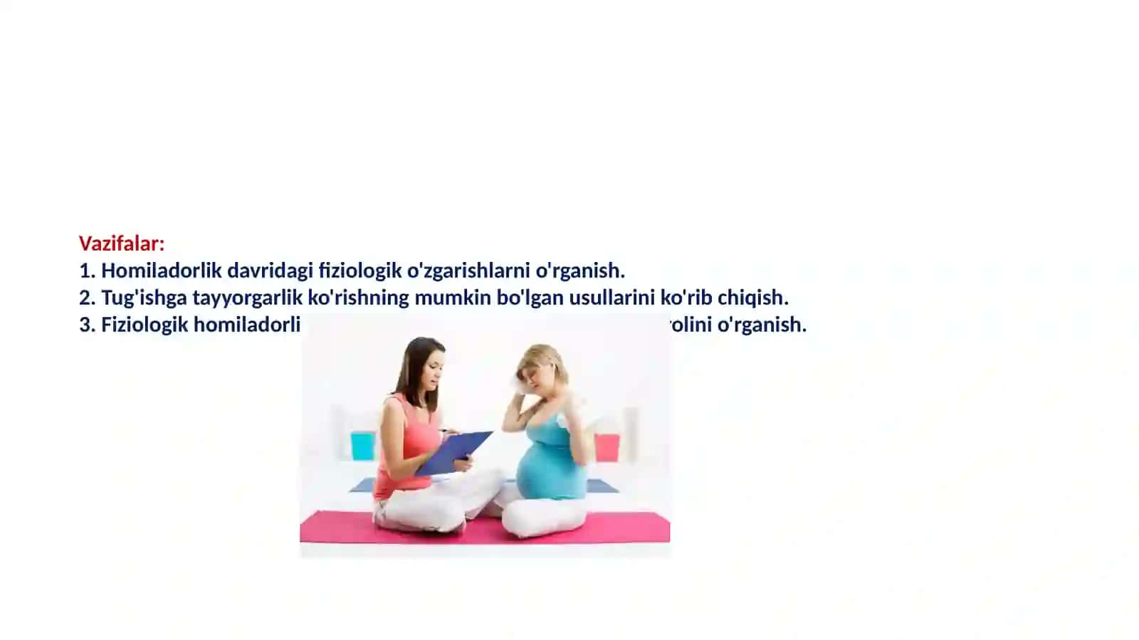 Fiziologik homiladorlikda hamshiralik parvarishi (1-variant) 4