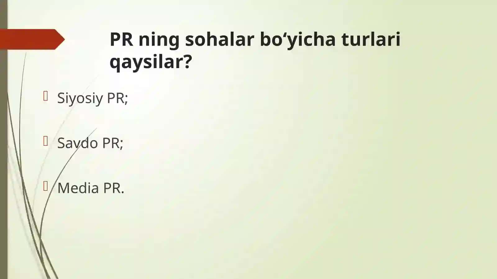 PR va uning turlari, texnologiyalari 4