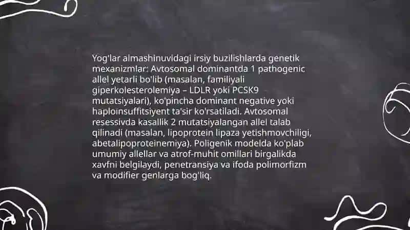 Yog'lar almashinuving irsiy buzulishlari pataligik fizialogiyasi 4