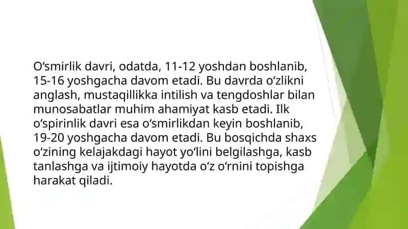 O‘SMIRLIK ILK O‘SPIRINLIK VA YOSHLIK DAVRLARI INSON PSIXIKASINING O‘ZGARISHLARI VA RIVOJLANISH JARAYONLARI XUSUSIYATLARI 4