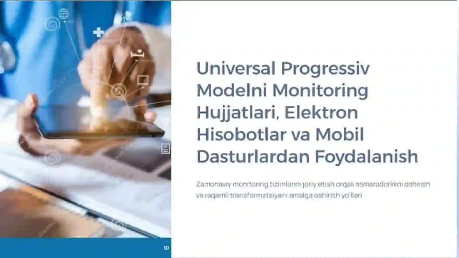 UNIVERSAL – PROGRESSIV MODELNI MONITORING HUJJATLARI, ELEKTRON HISOBOTLAR VA MOBIL DASTURLARDAN FOYDALANISH 4