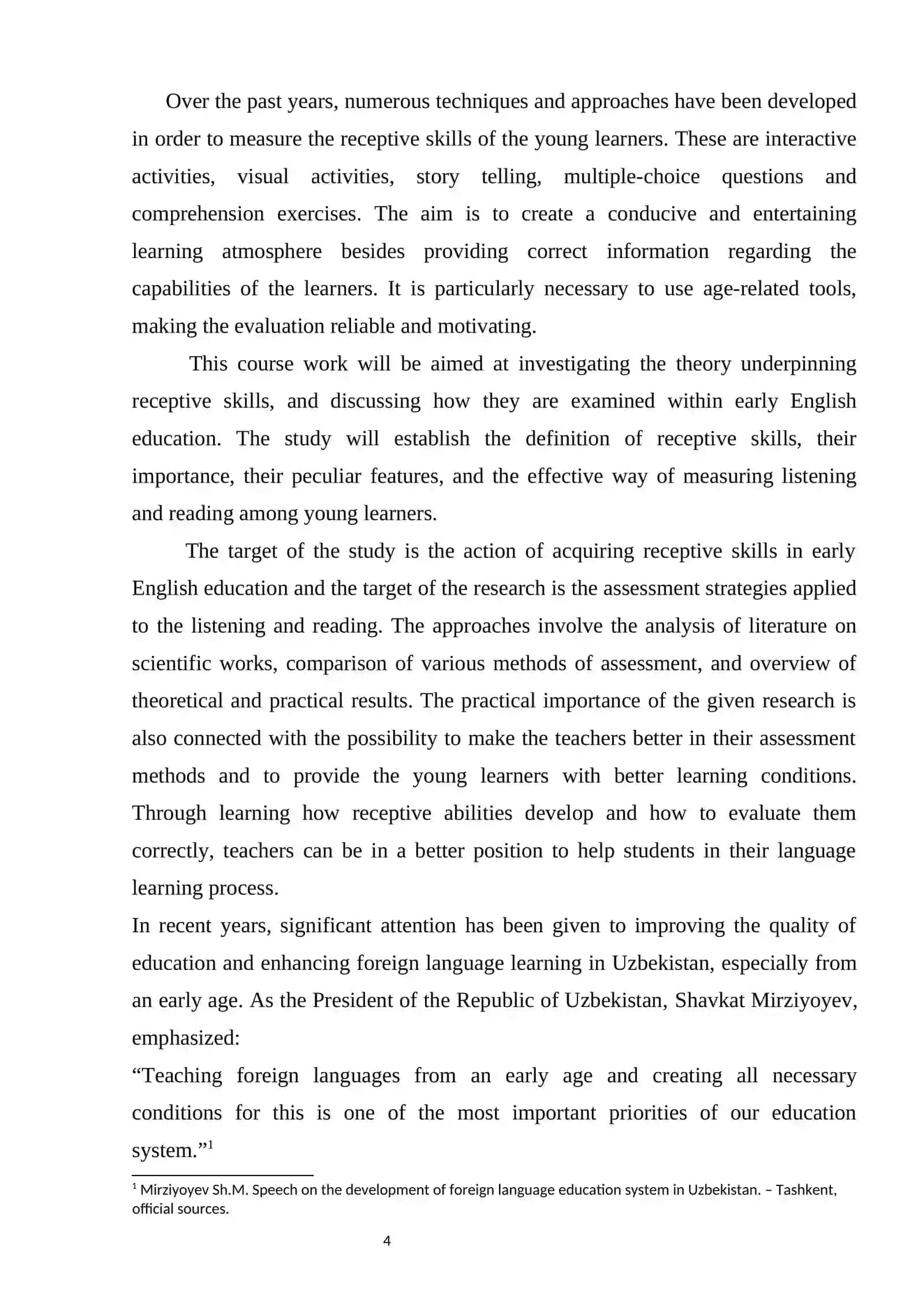 ASSESSING RECEPTIVE SKILLS IN EARLY ENGLISH LANGUAGE EDUCATION 4