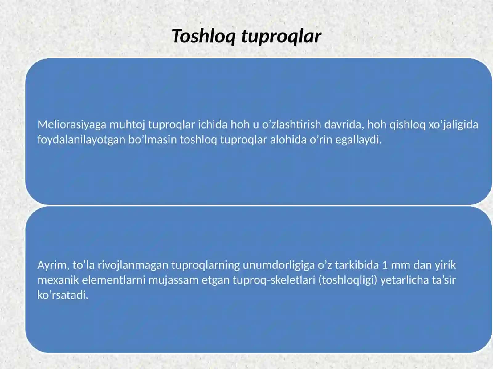 Toshloq(skeletli) va uLarning meliorasiyasi(davomi) 4