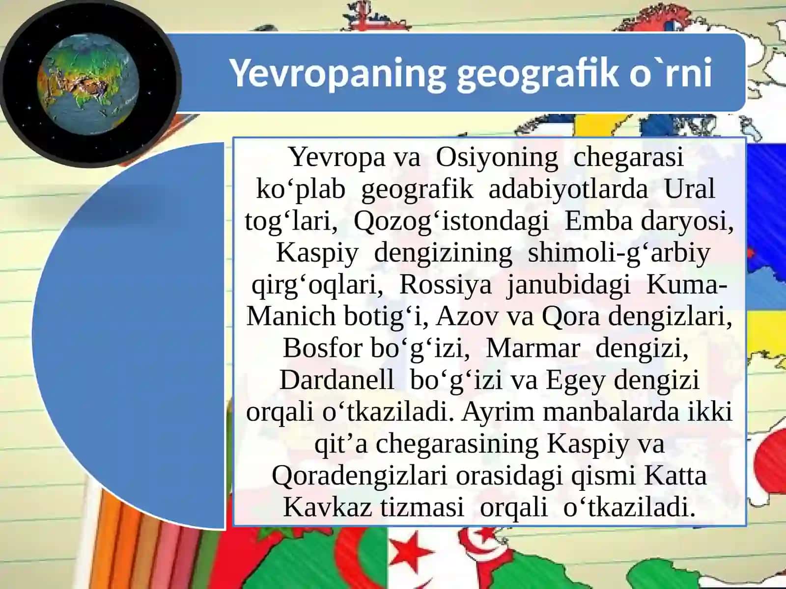 Yevropaning  geografik  o‘rni, chegaralari  va  siyosiy xaritasi 4