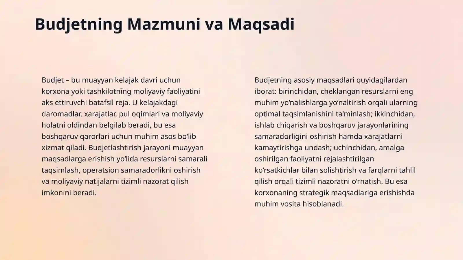 Budjetlashtirish va rejalashtirish Budjetning mazmuni, maqsadi, funksiyalari va strategik reja bilan o‘zaro bog‘liqligi. Budjet davri, budjet qo‘mitasi, budjet qo‘llanmasi, mas’uliyat markazlari va budjetlashtirish jarayonining tashkiliy bosqichlari. Yuqoridan pastga, pastdan yuqoriga va ishtirokchi budjetlashtirish yondashuvlari; budjet bo‘shlig‘i va xulq-atvor omillari. Sotuv prognozi va sotuv budjeti, tayyor mahsulot zaxirasi siyosati asosida ishlab chiqarish budjeti. Material sarfi va xaridi 4
