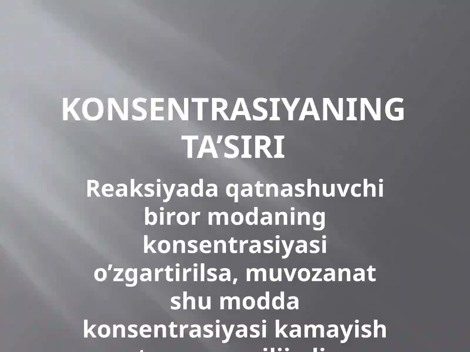 kimyoviy  muvozanatga  ta’sir   etuvchi  omillar 4