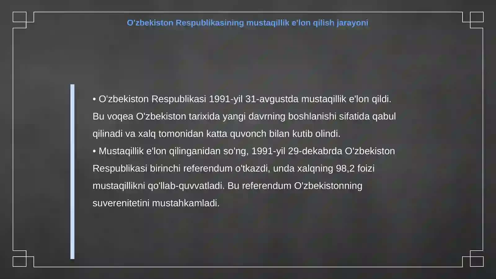 O'zbekistonda davlat mustaqilligining qo'lga kiritilishi va uning tarixiy ahamiyati 4