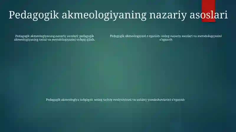 Pedagogik Akmeologiya Tadqiqotlar Tarixi Va Metodologiyasini O'Rganish 4