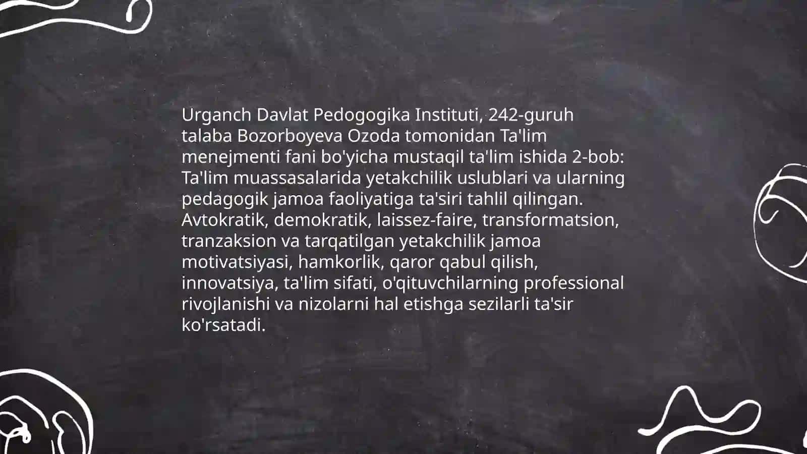 URGANCH DAVLAT PEDOGOGIKA INSTITUTI 242- GURUH TALABASI BOZORBOYEVA OZODANING TA'LIM MENJMENT FANIDAN MUSTAQIL TA'LIM ISHI 4