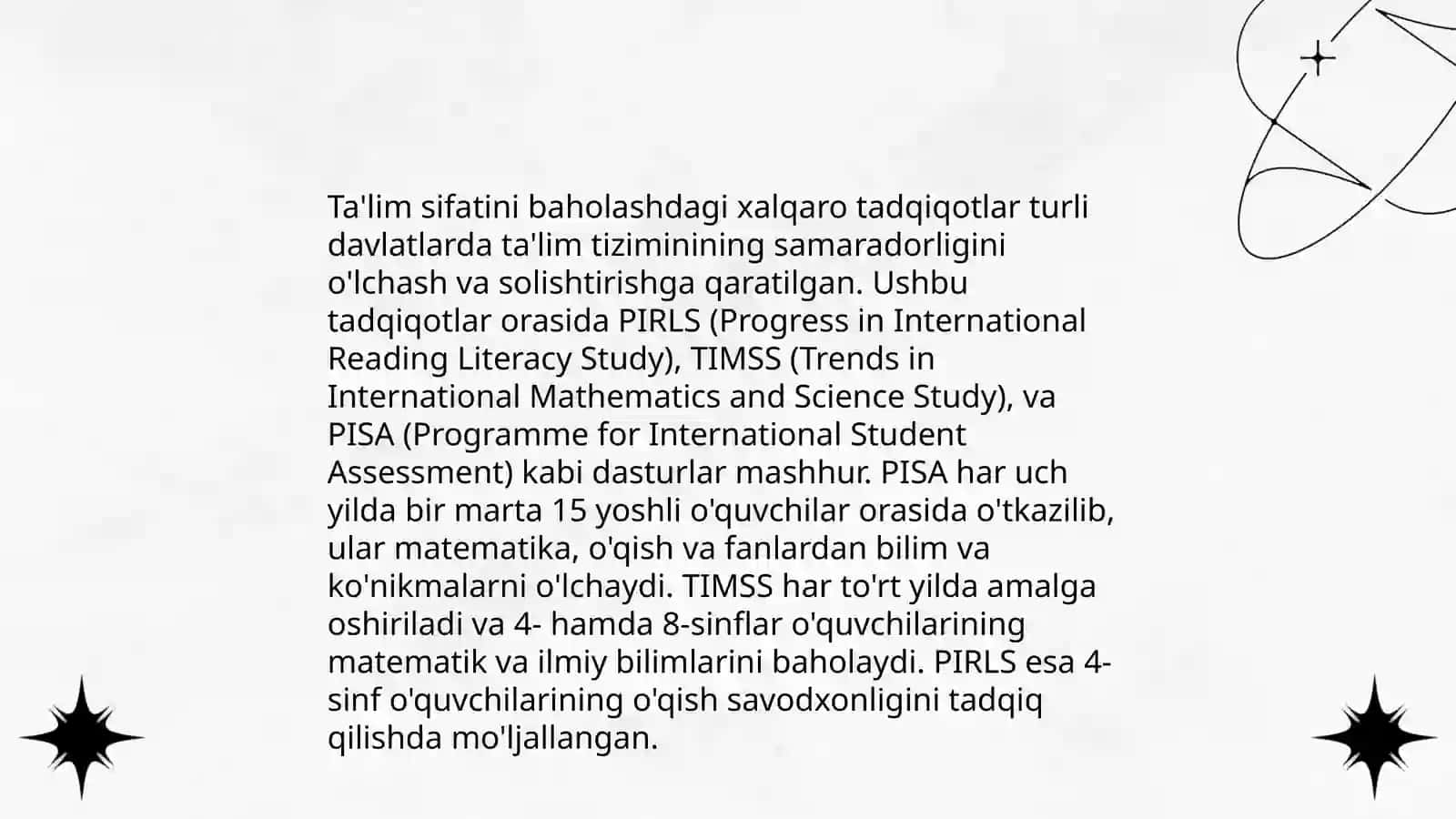 Xalq taʼlim tizimida taʼlim sifatini baholash boʻyicha xalqaro tadqiqotlarni ( PISA, TIMSS, PIRLS, TALIS) joriy etishning meyoriy huquqlari asoslari, asosiy maqsad va chora tadbirlar 4