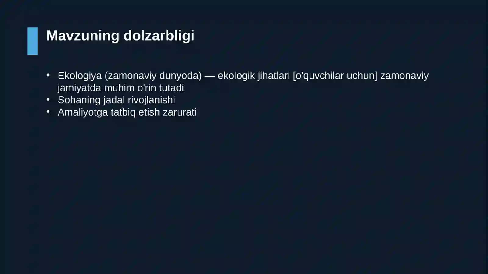 Ekologiya (zamonaviy dunyoda) — ekologik jihatlari [o'quvchilar uchun] 4