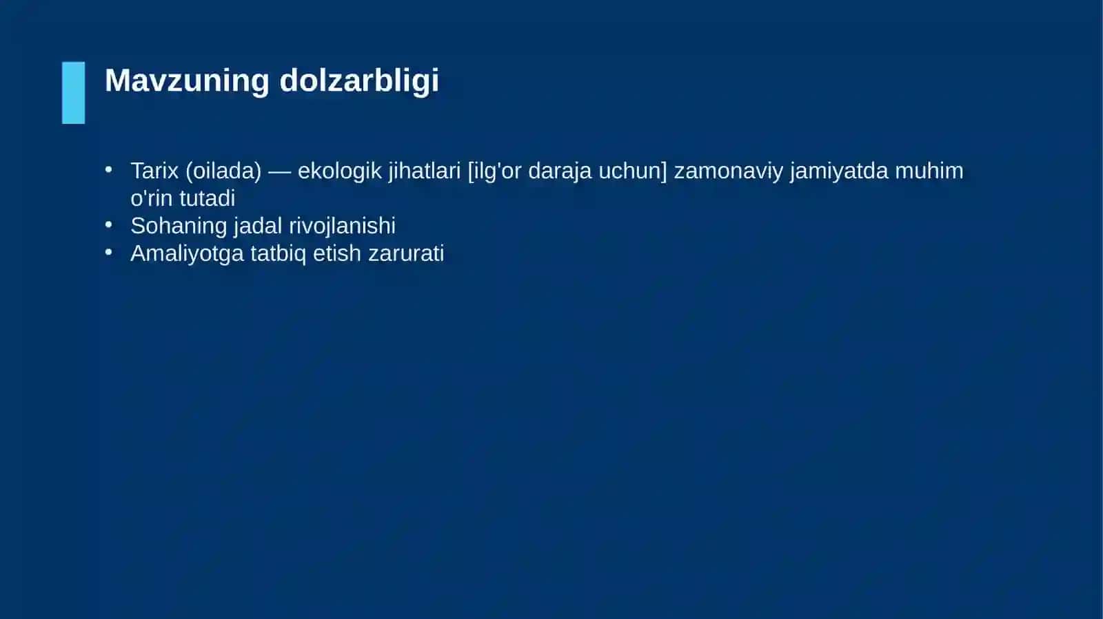 Tarix (oilada) — ekologik jihatlari [ilg'or daraja uchun] 4
