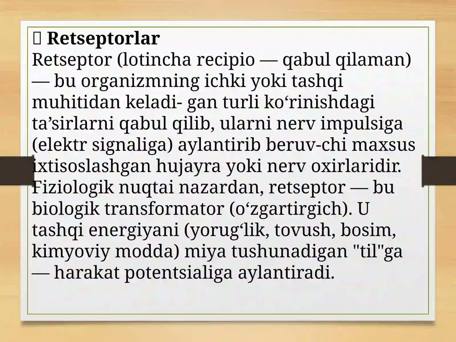 Analizatorlar fiziologiyasi. Retseptorlar 4