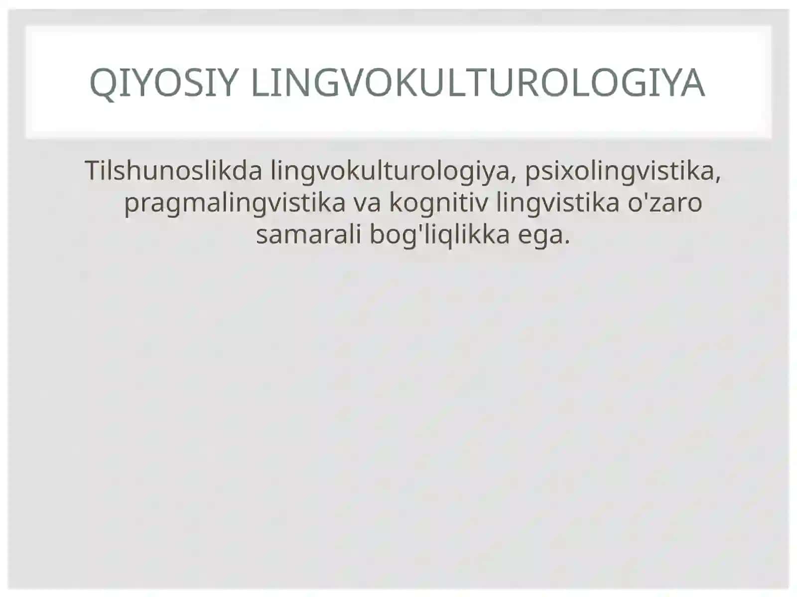 Tilshunoslik - Qiyosiy lingvomadaniyatshunoslik asoslari 4