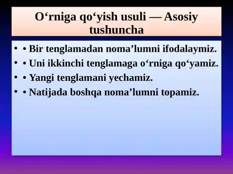 IKKI VA UCH NOMA’LUMLI TENGLAMALAR SISTEMASINIO‘RNIGA QO‘YISH VA QO‘SHISH USULLARI 4
