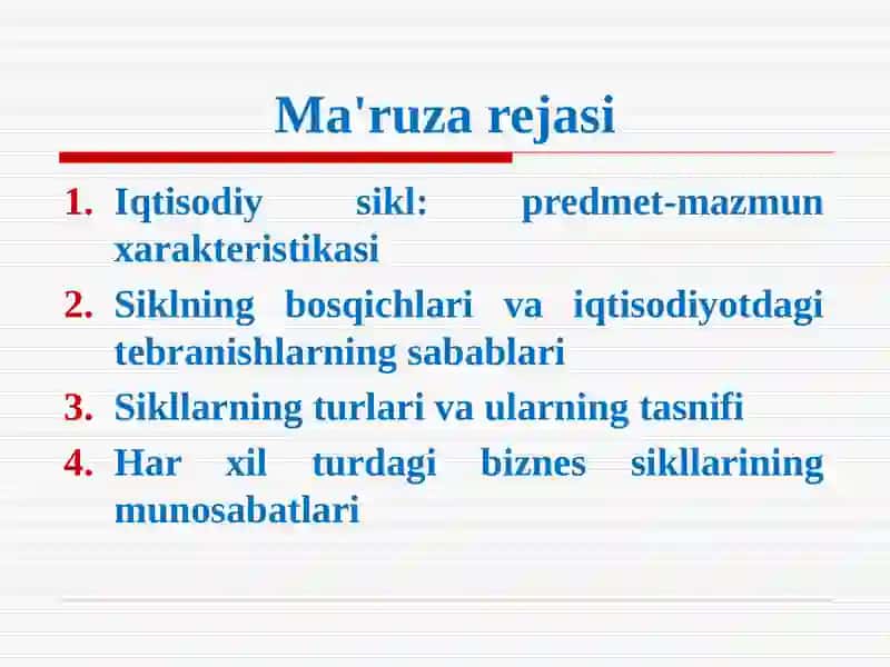 Zamonaviy dinamik makroiqtisodiyotning eng muhim bo'limi - "iqtisodiy sikllar nazariyasi" 4