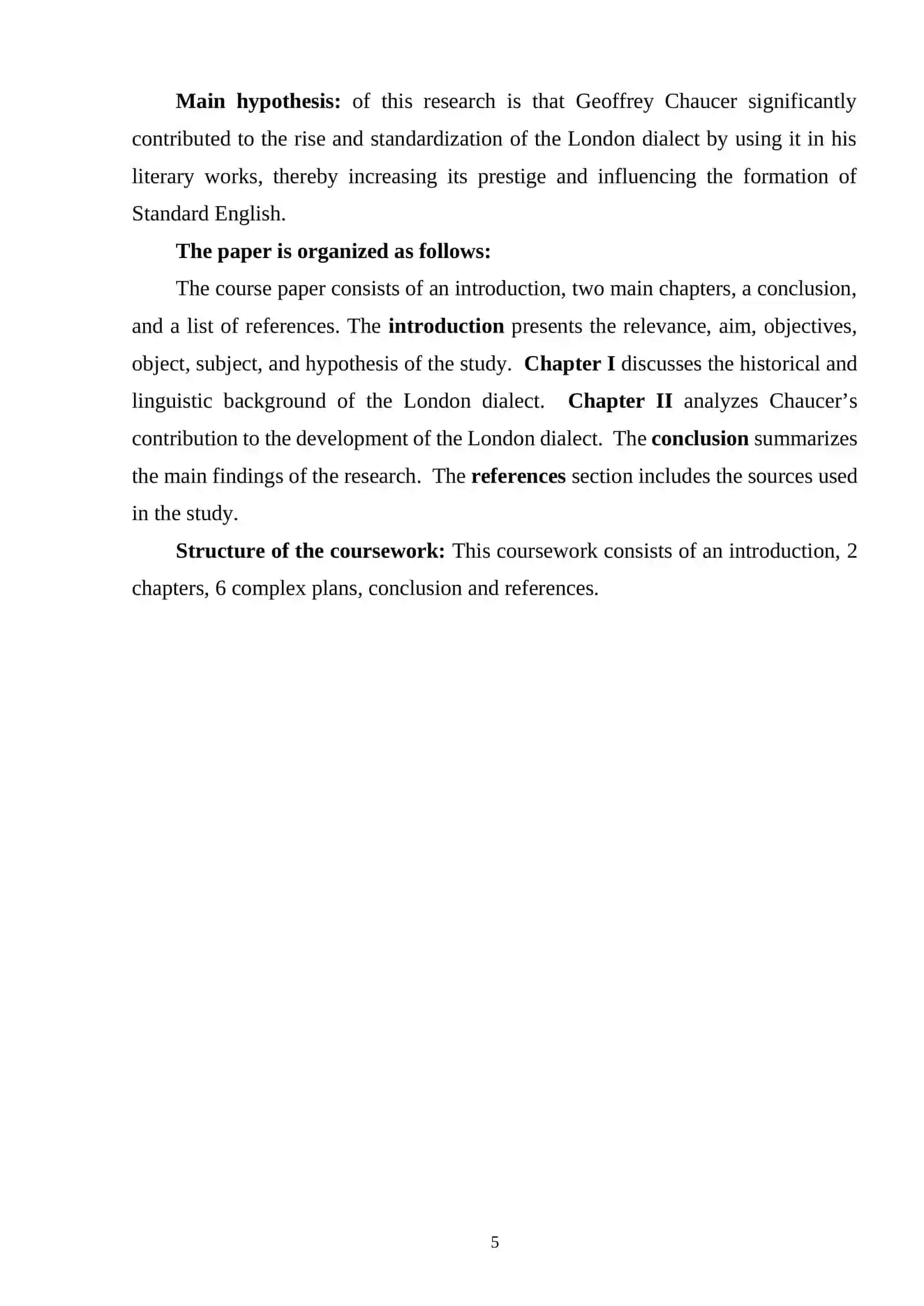 Influence of Chauser to London dialect 4
