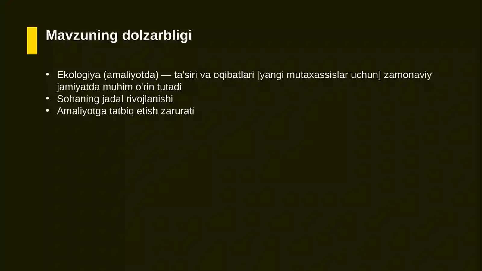 Ekologiya (amaliyotda) — ta'siri va oqibatlari [yangi mutaxassislar uchun] 4