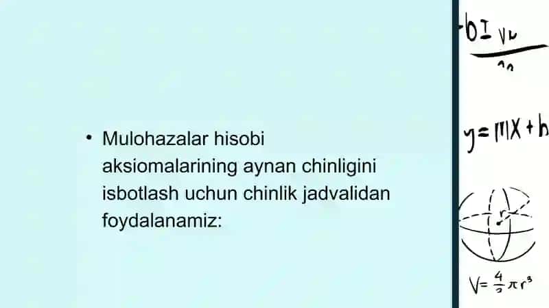 Mulohazalar algebrasining umum qiymatli formulalari 4