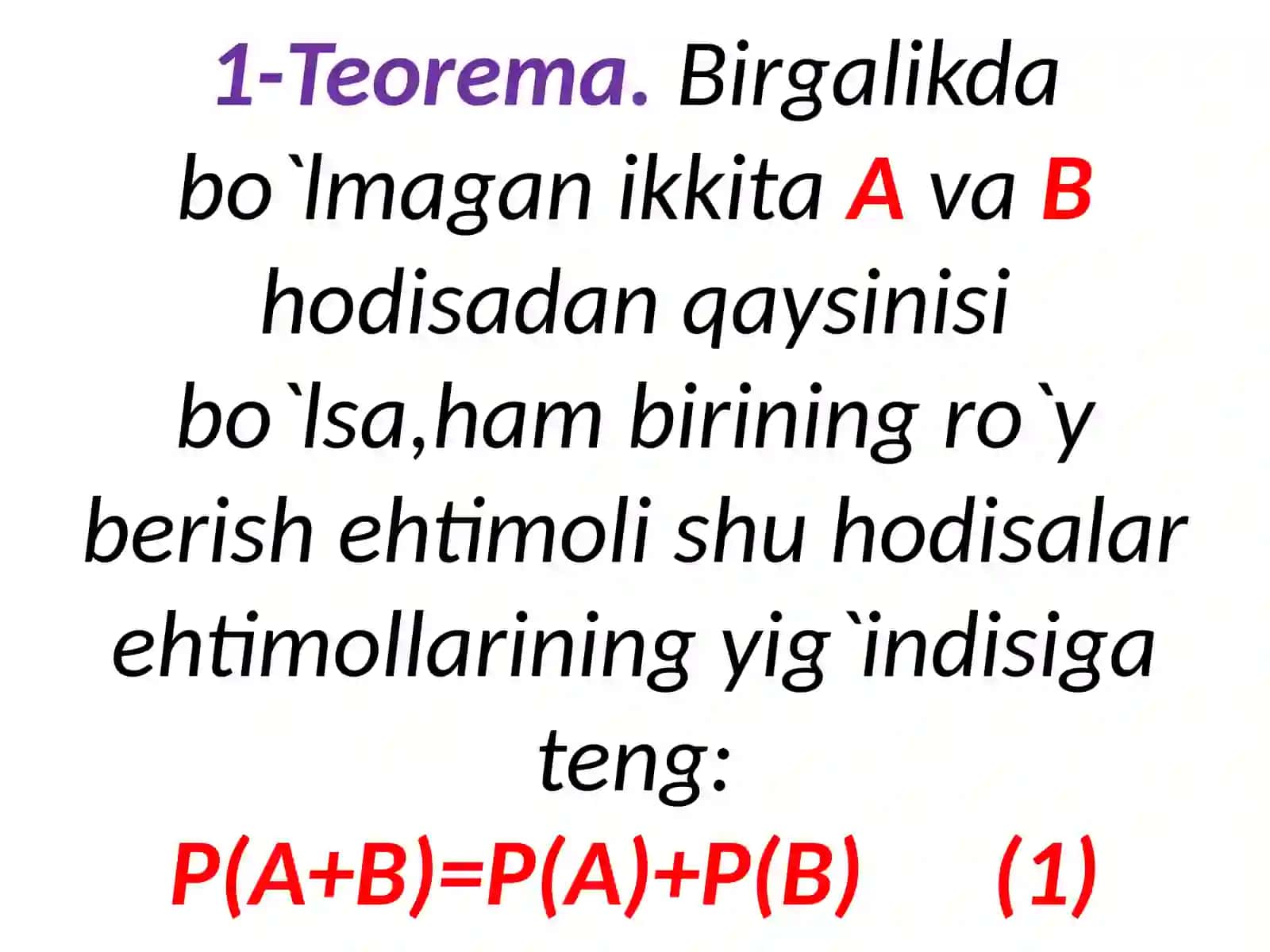 Ehtimollarni qo`shish, ko`paytirish teoremalari va to`la ehtimol. Bayes formulasi 4