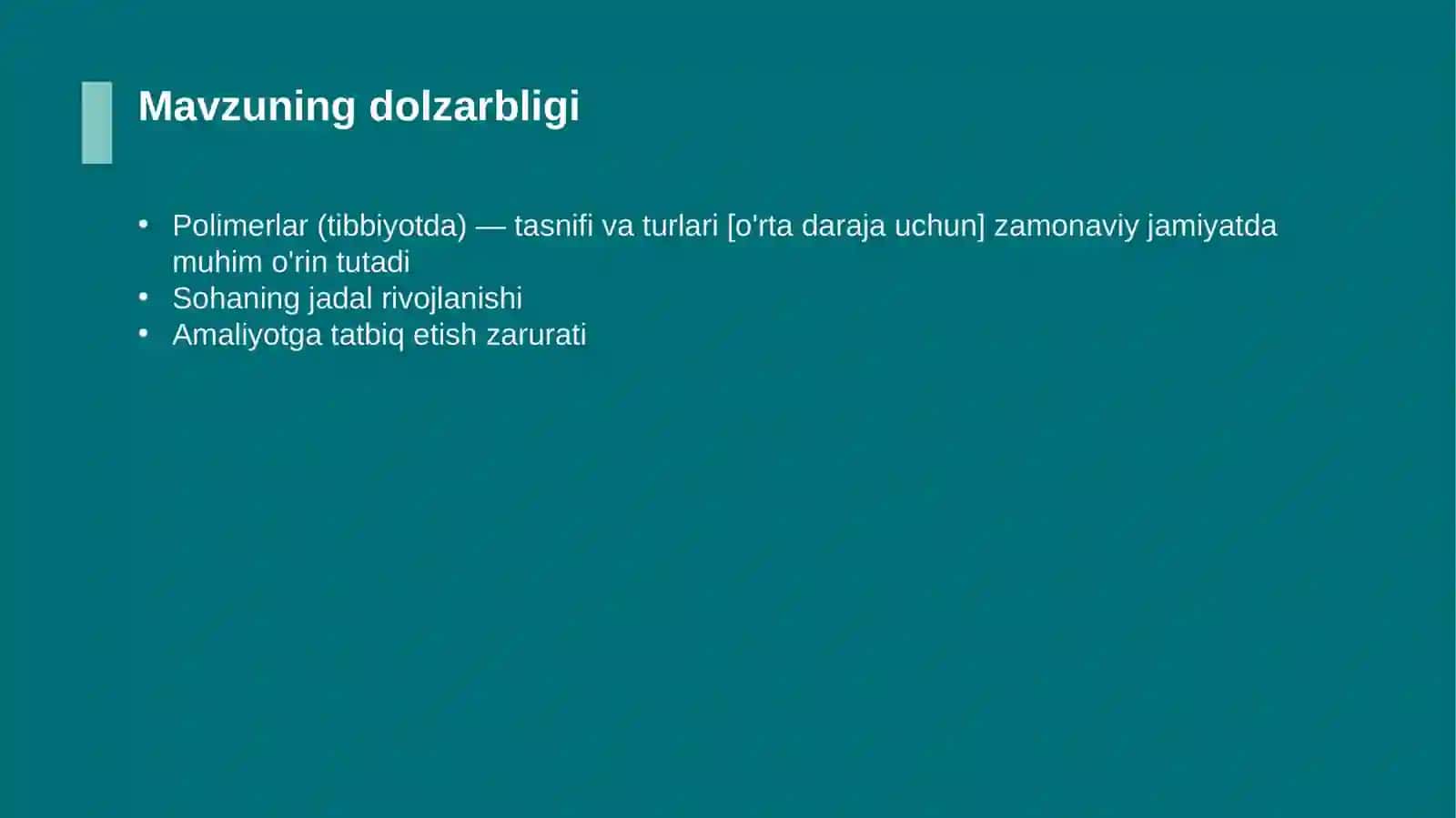 Polimerlar (tibbiyotda) — tasnifi va turlari [o'rta daraja uchun] 4