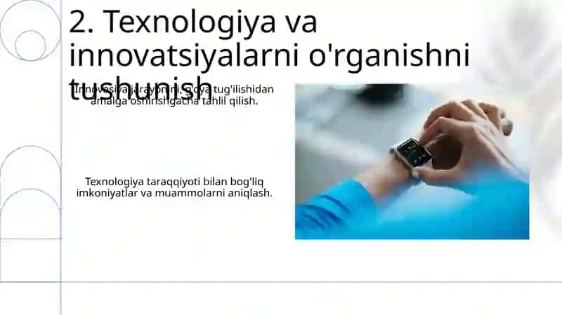 Texnologiyalar va inovatsiyalar fanini o'rganish maqsadlari va vazifalari 4