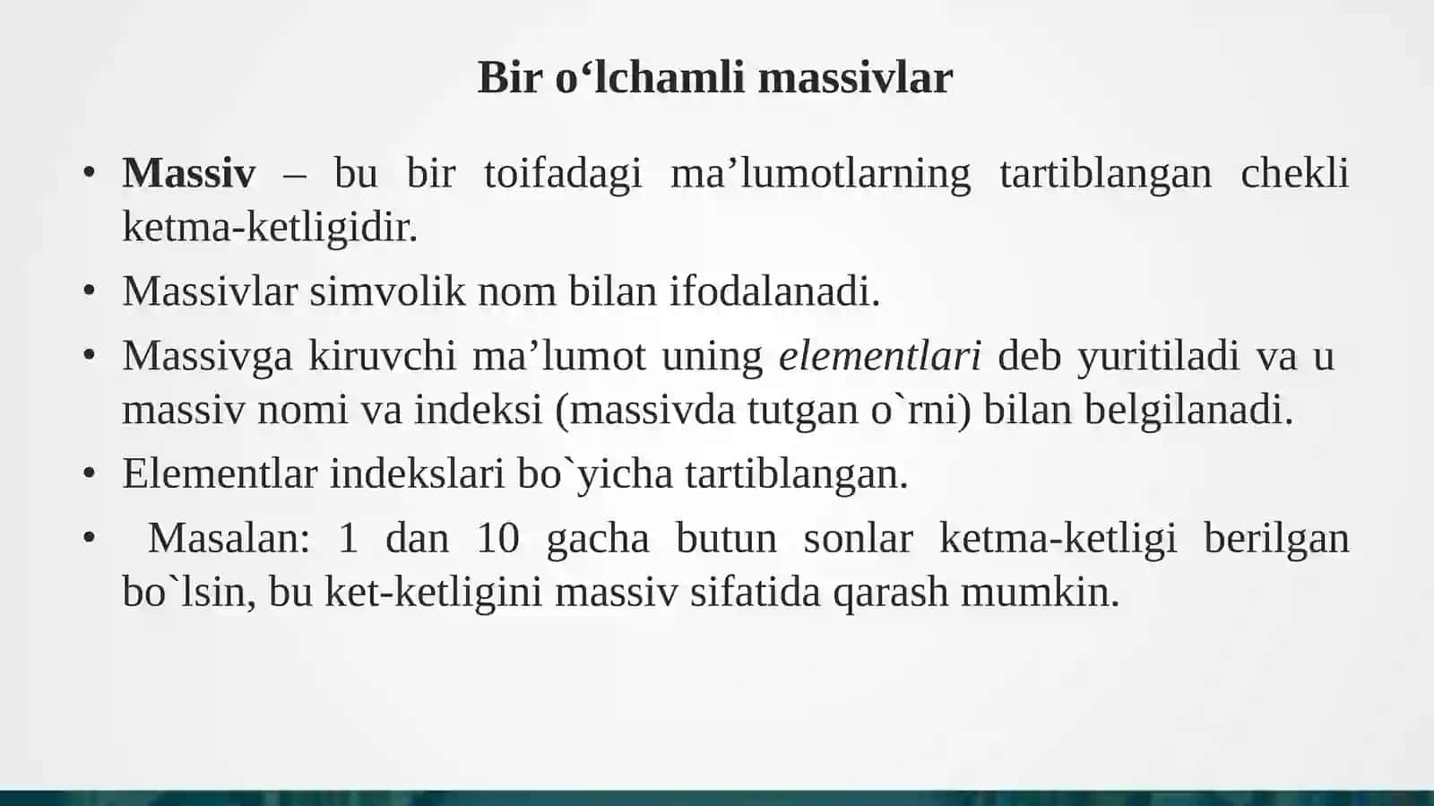 Bir o‘lchovli massivlar 4
