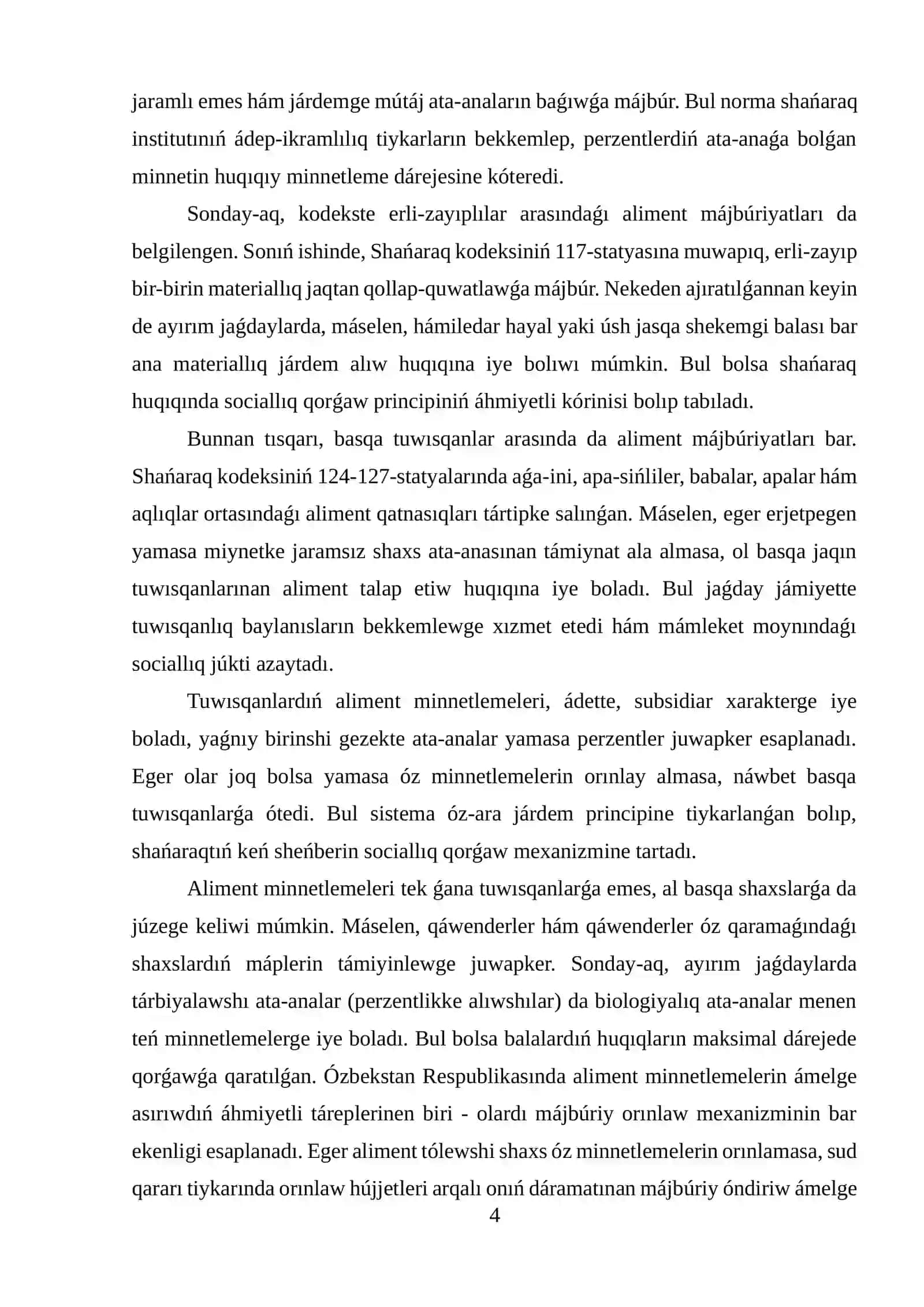 Tuwısqanlar hám basqa adamlardıń aliment minnetlemesi, Ata-ana qaramaǵınan ayırılǵan balalardı anıqlaw hám jaylastırıw 4